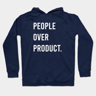 People Over Product Hoodie